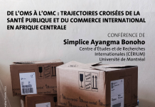 Conférence publique « De l’OMS à l’OMC : trajectoires croisées de la santé publique et du commerce internationaux en Afrique centrale »