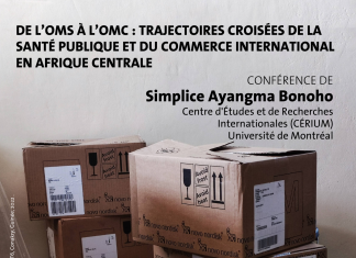 Conférence publique « De l’OMS à l’OMC : trajectoires croisées de la santé publique et du commerce internationaux en Afrique centrale »